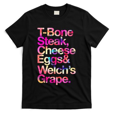 T Bone Steak Cheese Eggs WelchS Grape T-Shirt