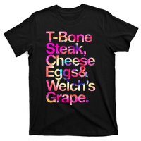 T Bone Steak Cheese Eggs WelchS Grape T-Shirt