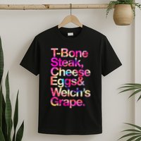T Bone Steak Cheese Eggs WelchS Grape T-Shirt