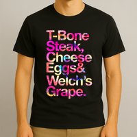 T Bone Steak Cheese Eggs WelchS Grape T-Shirt