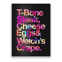 T Bone Steak Cheese Eggs WelchS Grape Poster