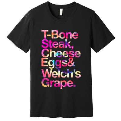 T Bone Steak Cheese Eggs WelchS Grape Premium T-Shirt