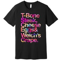 T Bone Steak Cheese Eggs WelchS Grape Premium T-Shirt