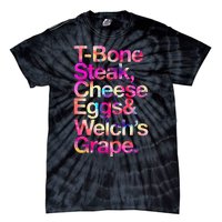 T Bone Steak Cheese Eggs WelchS Grape Tie-Dye T-Shirt