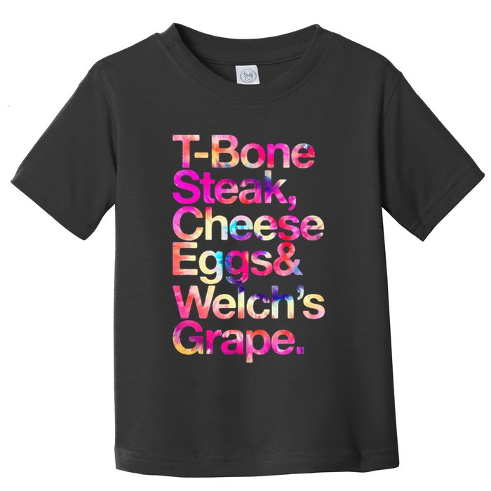 T Bone Steak Cheese Eggs WelchS Grape Toddler T-Shirt