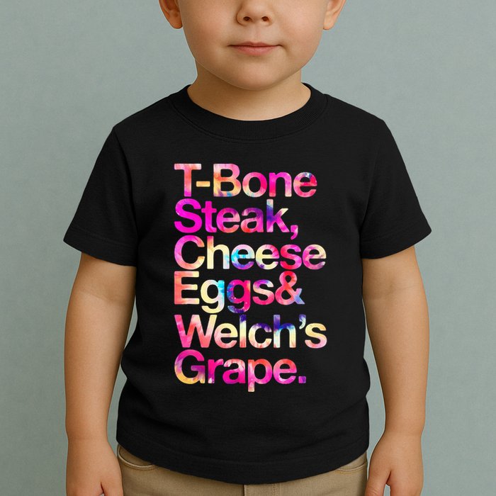 T Bone Steak Cheese Eggs WelchS Grape Toddler T-Shirt