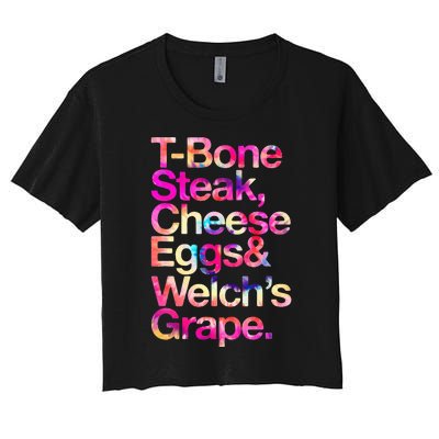 T Bone Steak Cheese Eggs WelchS Grape Women's Crop Top Tee