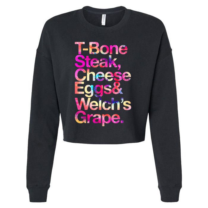 T Bone Steak Cheese Eggs WelchS Grape Cropped Pullover Crew