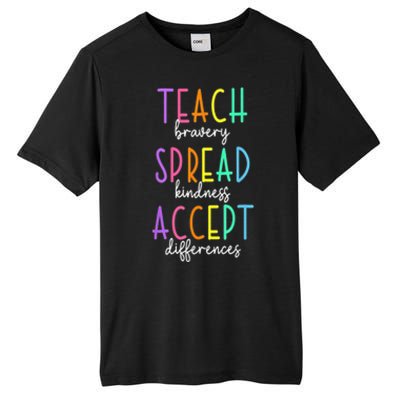 Teach Bravery Spread Kindness Accept Differences Autism Tall Fusion ChromaSoft Performance T-Shirt