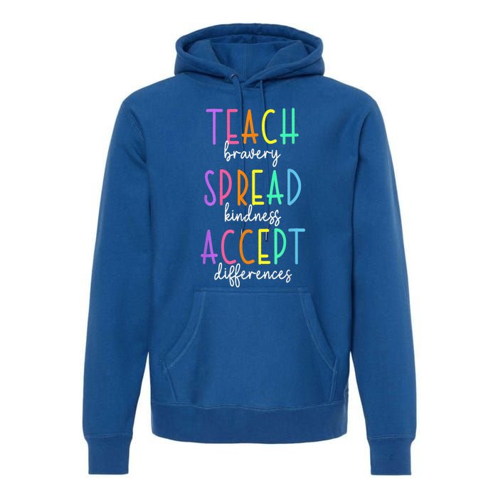 Teach Bravery Spread Kindness Accept Differences Autism Premium Hoodie