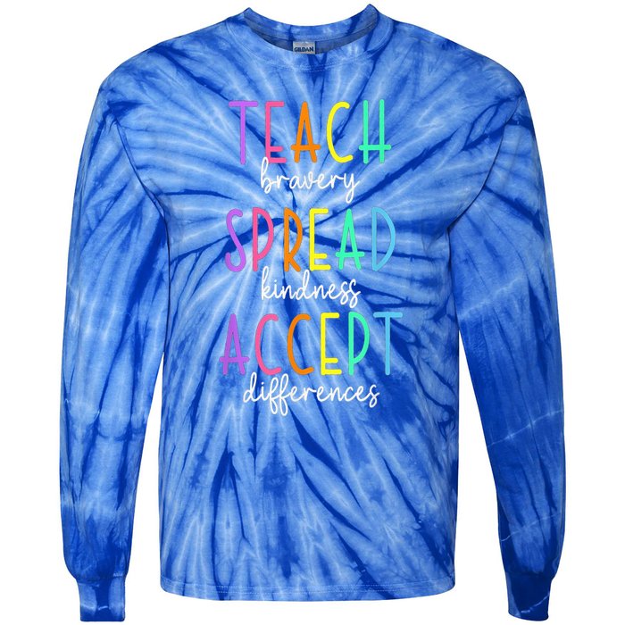 Teach Bravery Spread Kindness Accept Differences Autism Tie-Dye Long Sleeve Shirt