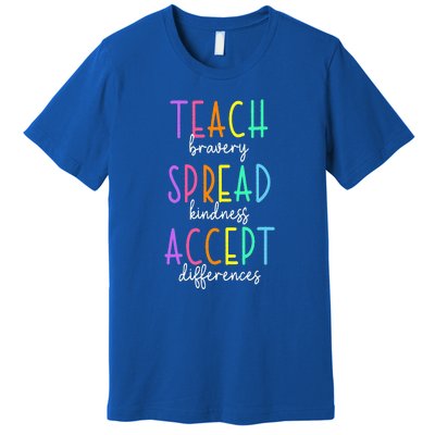 Teach Bravery Spread Kindness Accept Differences Autism Premium T-Shirt