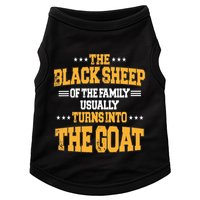 The Black S.H.E.E.P Of The Family Usually Turns Into The Goat Doggie Tank