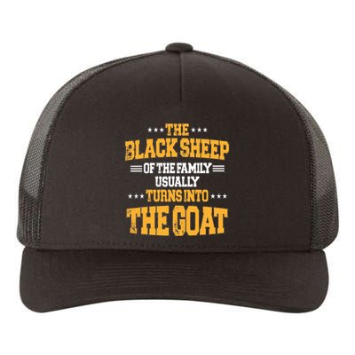 The Black S.H.E.E.P Of The Family Usually Turns Into The Goat Yupoong Adult 5-Panel Trucker Hat