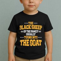 The Black S.H.E.E.P Of The Family Usually Turns Into The Goat Toddler T-Shirt