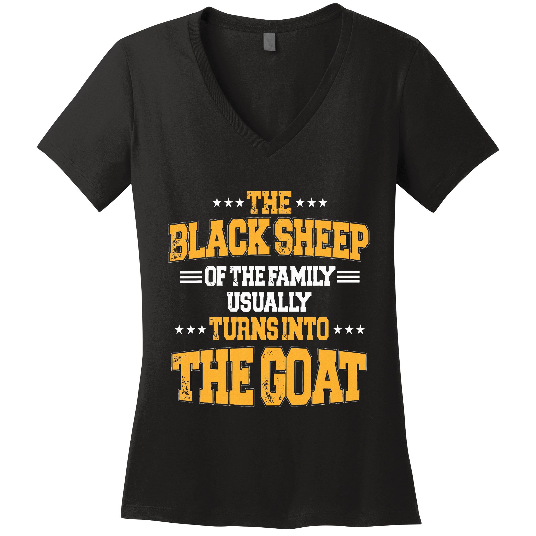 The Black S.H.E.E.P Of The Family Usually Turns Into The Goat Women's V-Neck T-Shirt