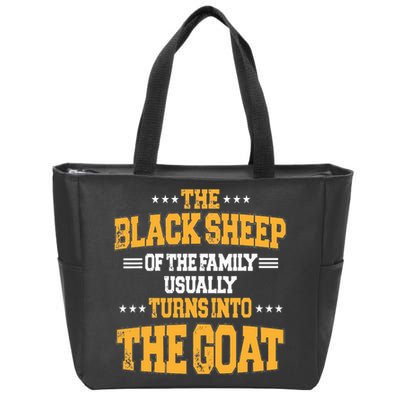 The Black S.H.E.E.P Of The Family Usually Turns Into The Goat Zip Tote Bag