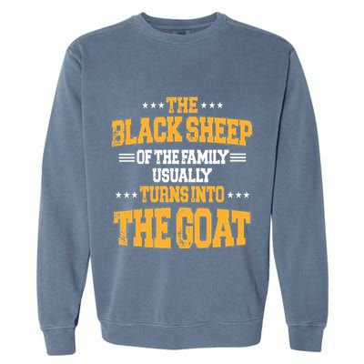 The Black S.H.E.E.P Of The Family Usually Turns Into The Goat Garment-Dyed Sweatshirt