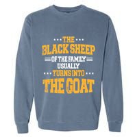 The Black S.H.E.E.P Of The Family Usually Turns Into The Goat Garment-Dyed Sweatshirt