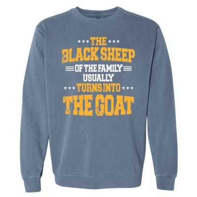 The Black S.H.E.E.P Of The Family Usually Turns Into The Goat Garment-Dyed Sweatshirt