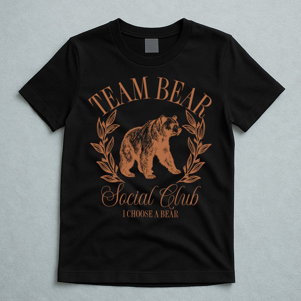 Team Bear Social Club I Choose The Bear T-Shirt