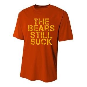 The Bears Still Suck Green Bay TShirt Performance Sprint T-Shirt