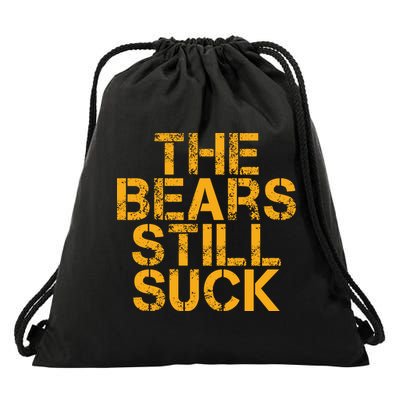 The Bears Still Suck Green Bay TShirt Drawstring Bag