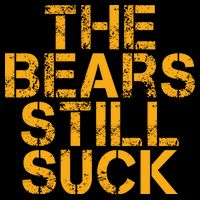 The Bears Still Suck Green Bay TShirt Flatbill Hat