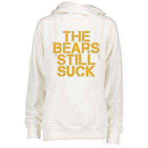 The Bears Still Suck Green Bay TShirt Womens Funnel Neck Pullover Hood