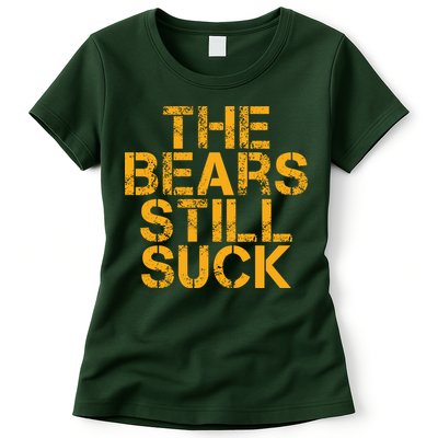 The Bears Still Suck Green Bay TShirt Womens T-Shirt