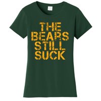 The Bears Still Suck Green Bay TShirt Women's T-Shirt