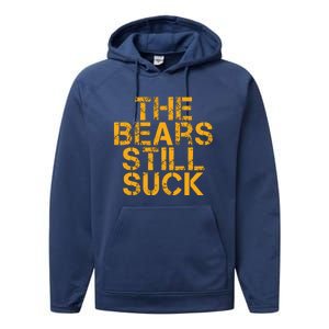 The Bears Still Suck Green Bay TShirt Performance Fleece Hoodie