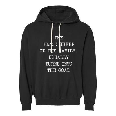 The Black S.H.E.E.P. Of The Family Usually Turns Into The Goat Garment-Dyed Fleece Hoodie