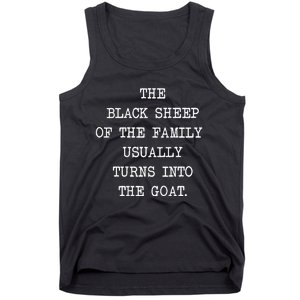 The Black S.H.E.E.P. Of The Family Usually Turns Into The Goat Tank Top