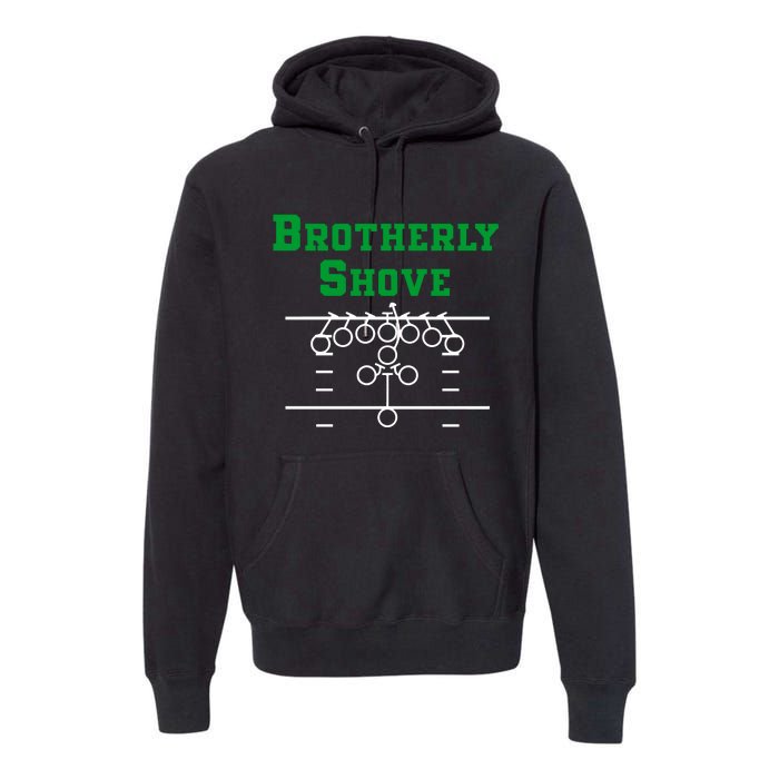 The Brotherly Shove Philadelphia Eagle Football Premium Hoodie