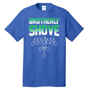 The Brotherly Shove Philadelphia Football Tall T-Shirt