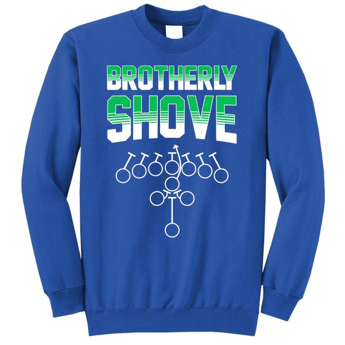 The Brotherly Shove Philadelphia Football Tall Sweatshirt