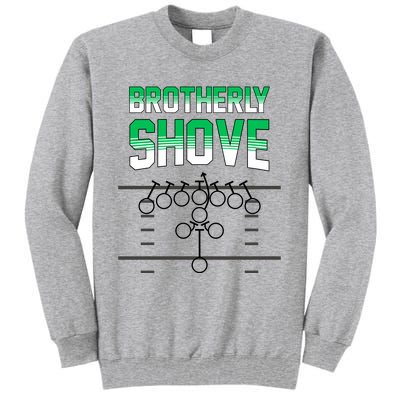 The Brotherly Shove Philadelphia Eagle Football Tall Sweatshirt