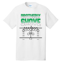 The Brotherly Shove Philadelphia Eagle Football Tall T-Shirt