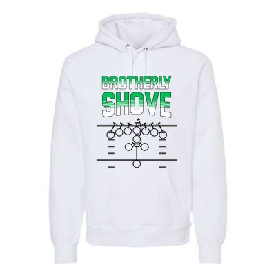 The Brotherly Shove Philadelphia Eagle Football Premium Hoodie