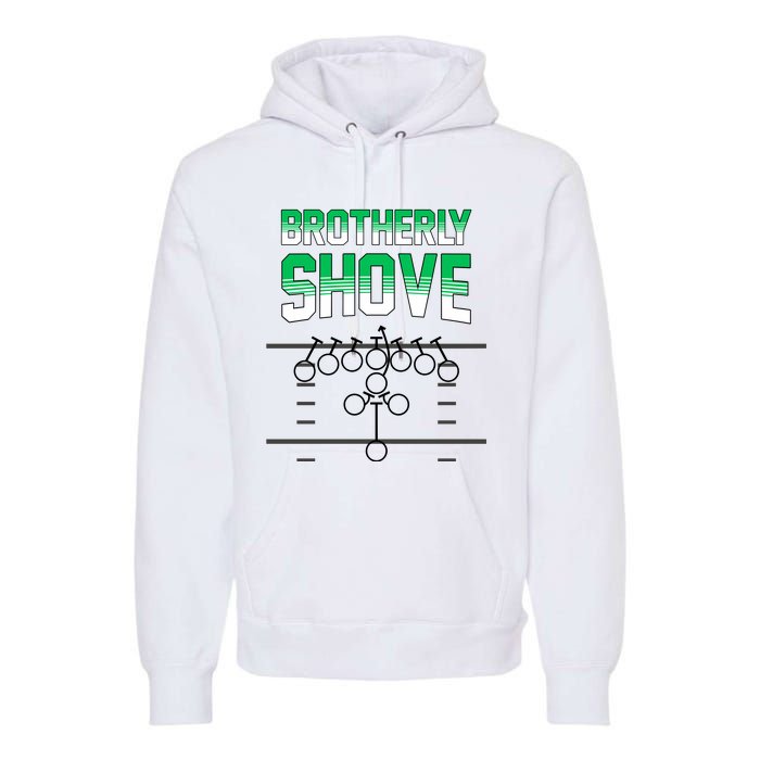 The Brotherly Shove Philadelphia Eagle Football Premium Hoodie