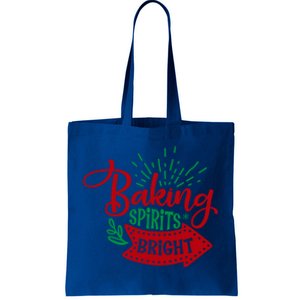 The Baking Spirits Bright01 Is The Best Present For Gift Tote Bag