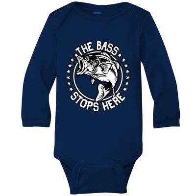 The Bass Stops Here Funny Fisher Fishing Bass Fish Gift Baby Long Sleeve Bodysuit