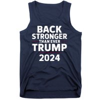 Trump Back Stronger Than Ever Tank Top