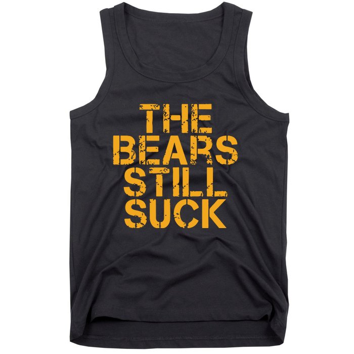 The Bears Still Suck Green Bay Tank Top