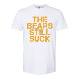 The Bears Still Suck Green Bay Softstyle CVC T-Shirt