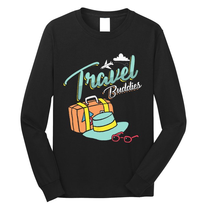 Travel Buddies Summer Getaway Vacation Traveling Traveler Long Sleeve Shirt