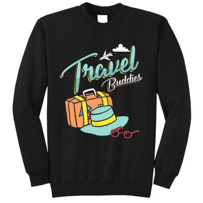 Travel Buddies Summer Getaway Vacation Traveling Traveler Sweatshirt