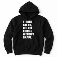 T Bone Steak Cheese Eggs And Welchs Grape Hoodie