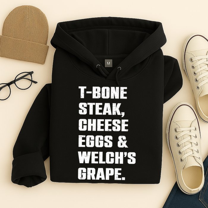T Bone Steak Cheese Eggs And Welchs Grape Hoodie